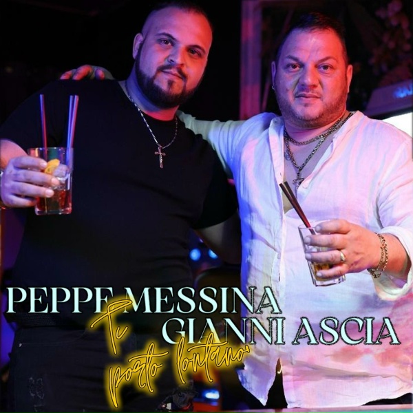 Обложка: Peppe Messina feat. Gianni Ascia - Ti porto lontano
