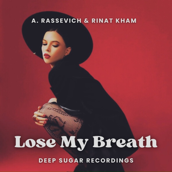 Обложка: A. Rassevich, Rinat KHAM - Lose My Breath