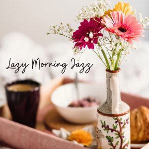 Обложка: Good Morning Jazz Academy - Lazy Morning Jazz