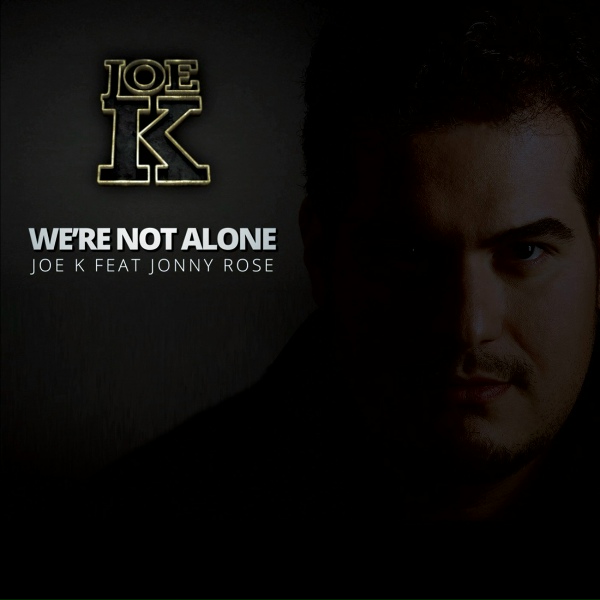 Обложка: Joe K feat. Jonny Rose feat. Jonny Rose - We're Not Alone