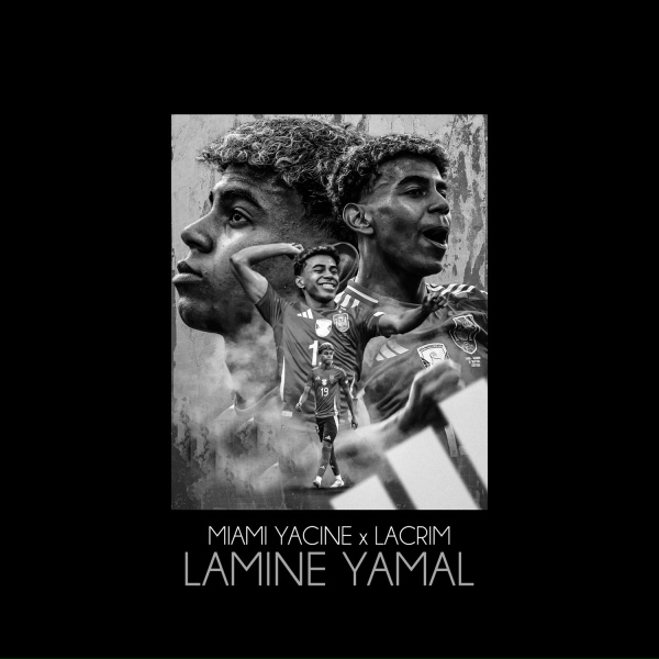 Обложка: Miami Yacine, Lacrim - Lamine Yamal