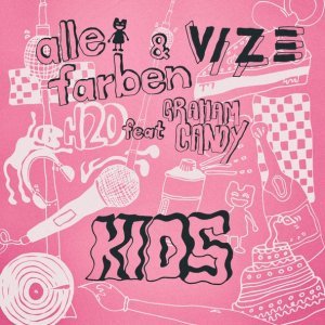 Обложка: Alle Farben, VIZE, Graham Candy - KIDS