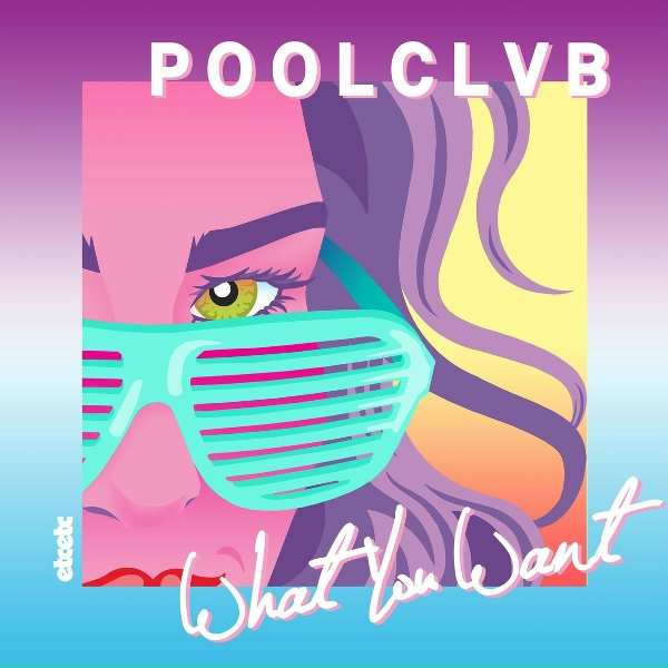 Обложка: POOLCLVB - What You Want