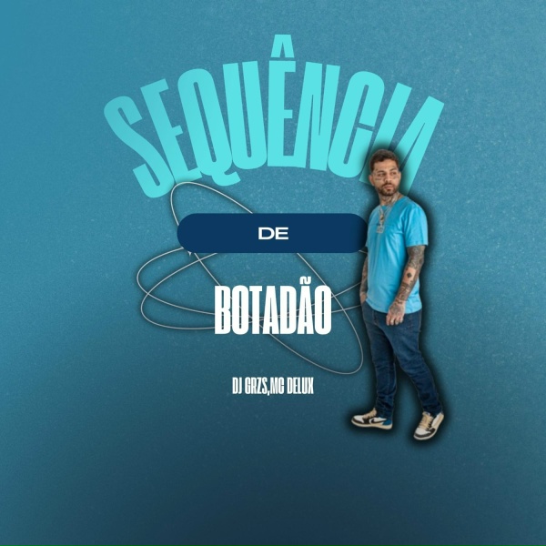 Обложка: Magic Productions, DJ GRZS, Mc Delux - Sequência de Botadão
