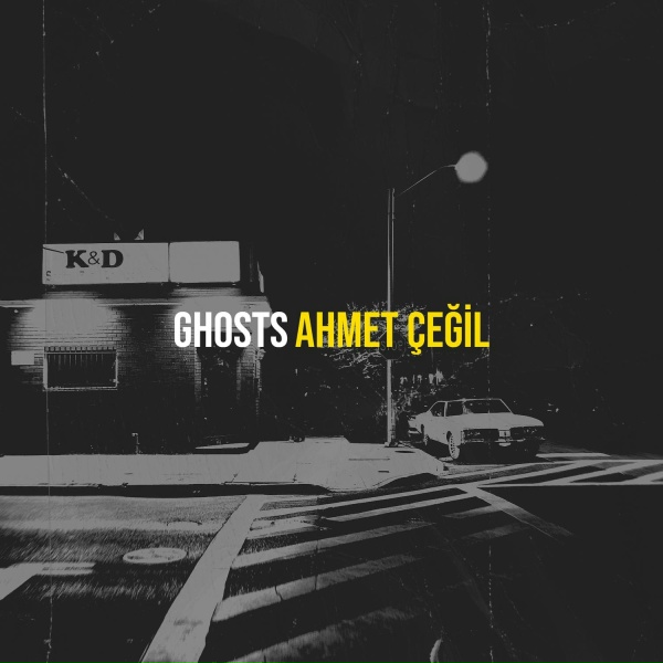 Обложка: Ahmet Çeğil - Ghosts