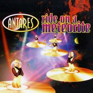 Обложка: Antares - Ride On a Meteorite