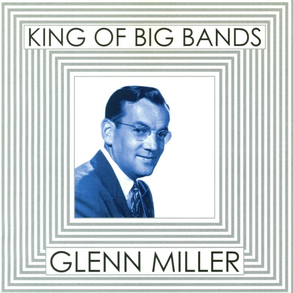Обложка: Glenn Miller and his Orchestra, Ray Eberle, Glenn Miller - Ciri-Biri Bin