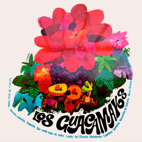 Обложка: Los Guacamayos - Malagueña