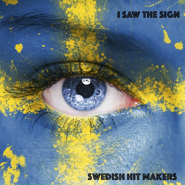 Обложка: Swedish Hit Makers - I Saw the Sign