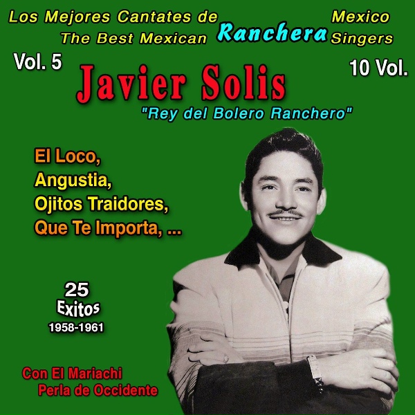 Обложка: Javier Solis, Mariachi Perla de Occidente - Nadie Me Quiere