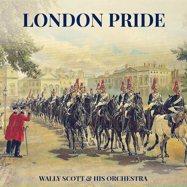 Обложка: Wally Scott & His Orchestra - London by Night