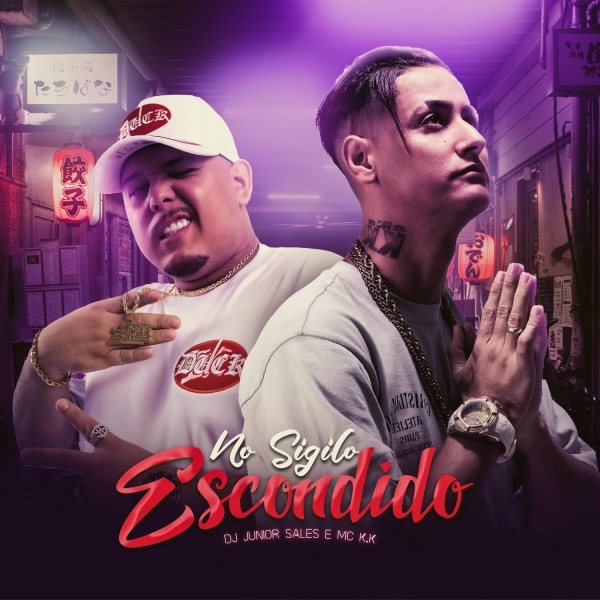 Обложка: Dj Junior Sales, Mc K.K - No Sigilo Escondido