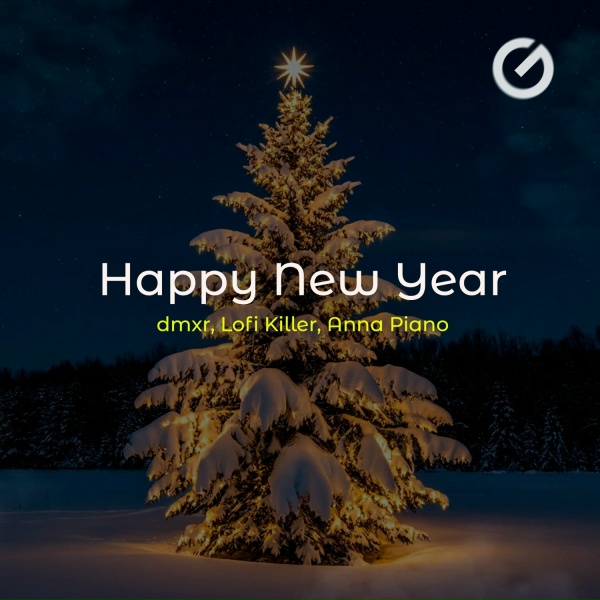 Обложка: dmxr, Lofi Killer, Anna Piano - Happy New Year