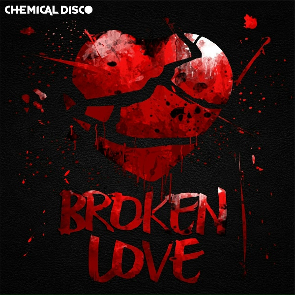 Обложка: Chemical Disco - Broken Love