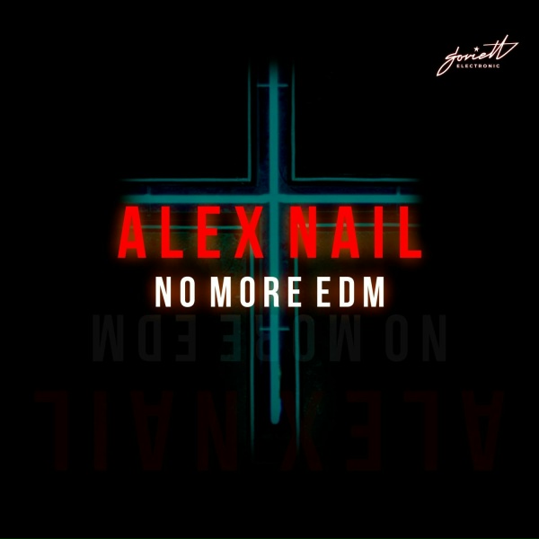 Обложка: Alex Nail - No More EDM