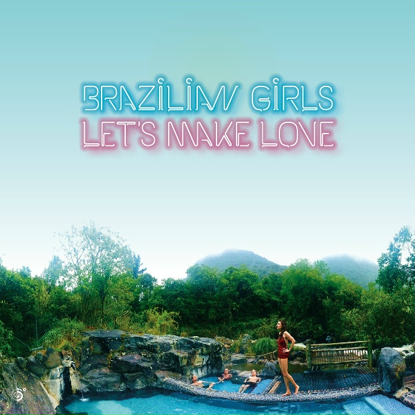 Обложка: Brazilian Girls - Karaköy