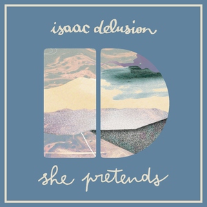 Обложка: Isaac Delusion - She Pretends