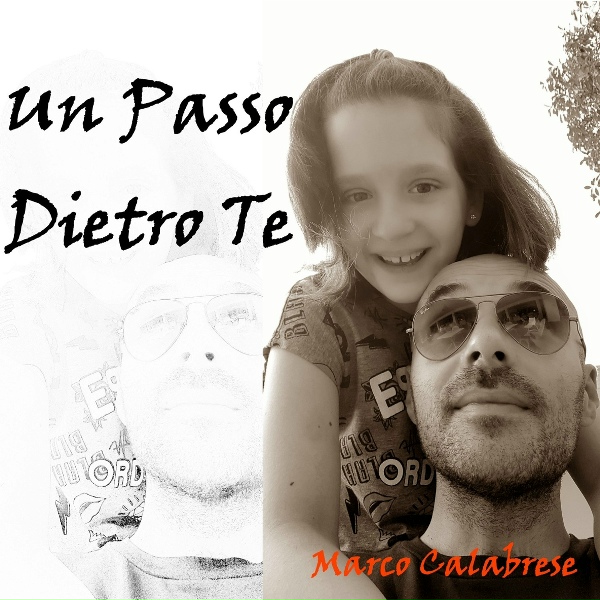 Обложка: Marco Calabrese - Un passo dietro te