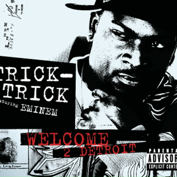 Обложка: Trick Trick feat. Eminem - Welcome 2 Detroit
