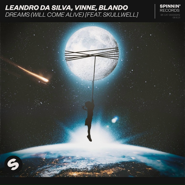 Обложка: Leandro Da Silva, VINNE, BLANDO feat. Skullwell - Dreams (Will Come Alive) [feat. Skullwell]