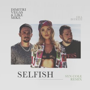 Обложка: Dimitri Vegas & Like Mike, Era Istrefi - Selfish