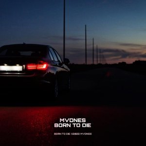 Обложка: MVDNES - BORN TO DIE