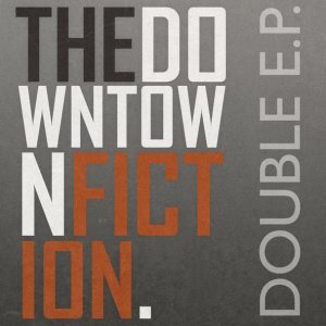 Обложка: The Downtown Fiction - I Just Wanna Run