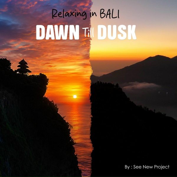 Обложка: See New Project - Relaxing in Bali Dawn till Dusk 09 - Bluemoon