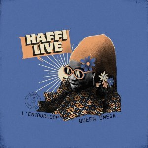 Обложка: L'Entourloop, Queen Omega - Haffi Live