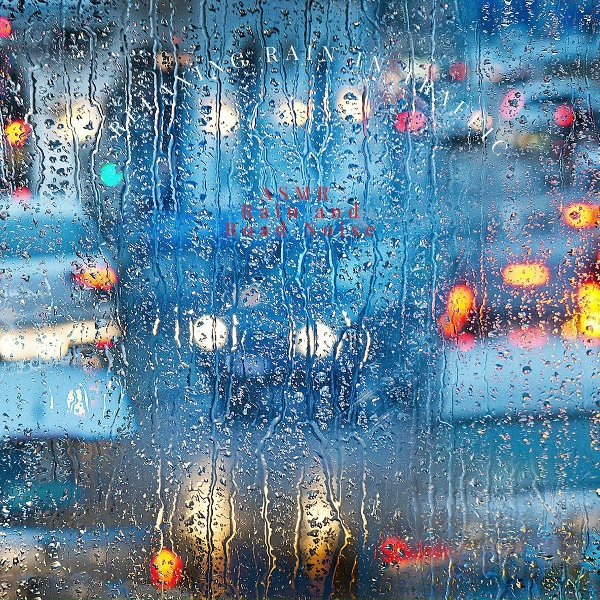 Обложка: ASMR Rain and Road Noise - ASMR Calming Traffic Sounds