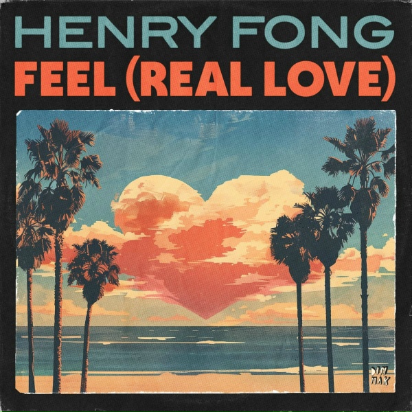 Обложка: Henry Fong - Feel (Real Love)