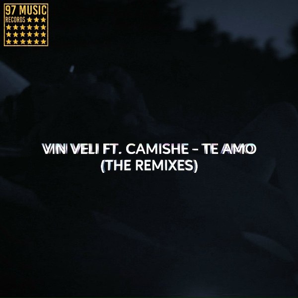 Обложка: Vin Veli feat. Camishe - Te Amo (Robert Cristian Remix)