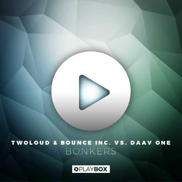 Обложка: twoloud & Bounce Inc. vs. Daav One - Bonkers