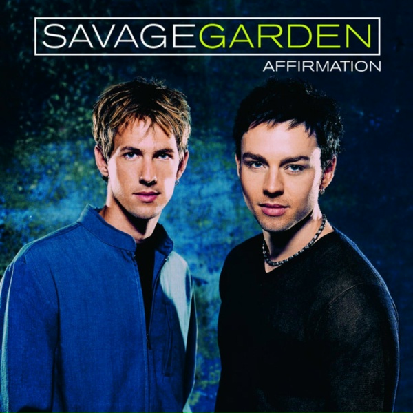 Обложка: Savage Garden - You Can Still Be Free