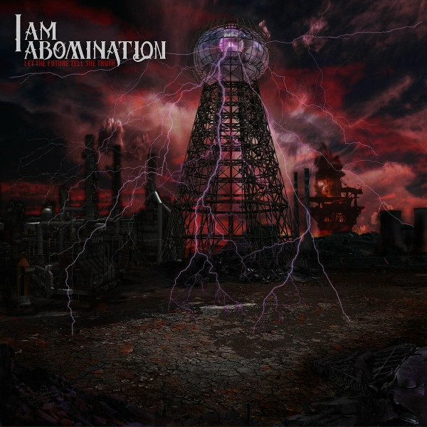 Обложка: I Am Abomination - Since 1848