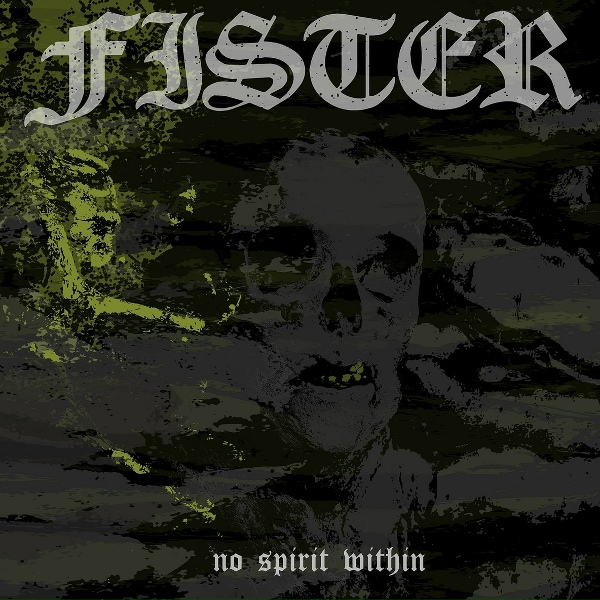 Обложка: Fister - No Spirit Within
