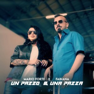 Обложка: Mario Forte, Fabiana - Un pazzo & una pazza
