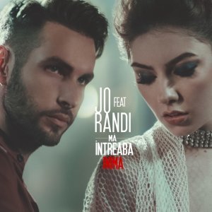 Обложка: JO feat. Randi - Ma intreaba inima