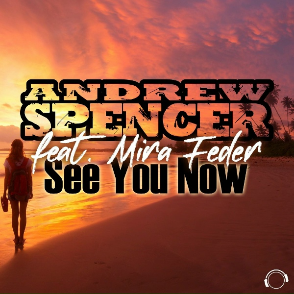 Обложка: Andrew Spencer, Mira Feder - See You Now
