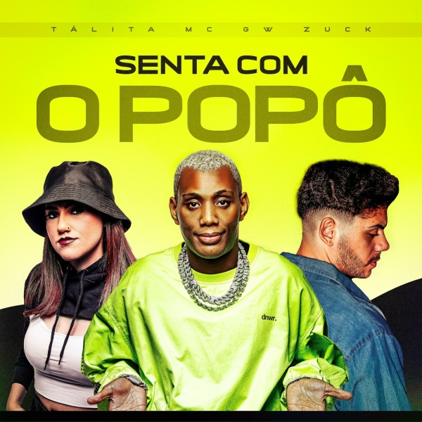 Обложка: Tálita, Marlon Zuck feat. Mc gw - Senta Com o Popô