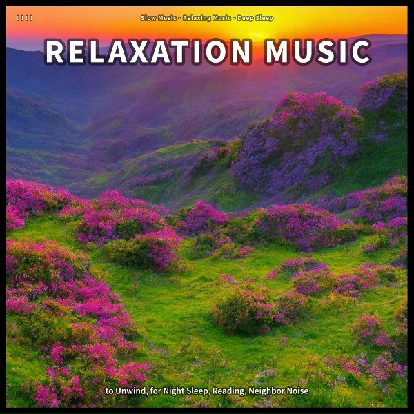 Обложка: Slow Music, Relaxing Music, Deep Sleep - Whisper