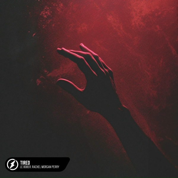 Обложка: Le Bober, Rachel Morgan Perry - Tired