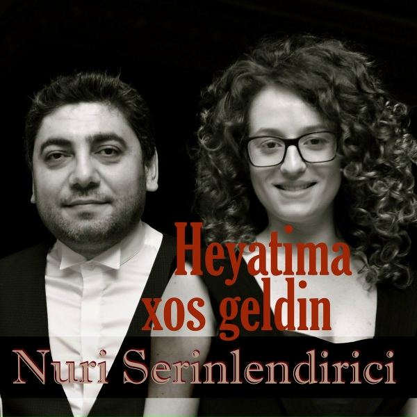 Обложка: Nuri Serinlendirici - Heyatima Xos Geldin