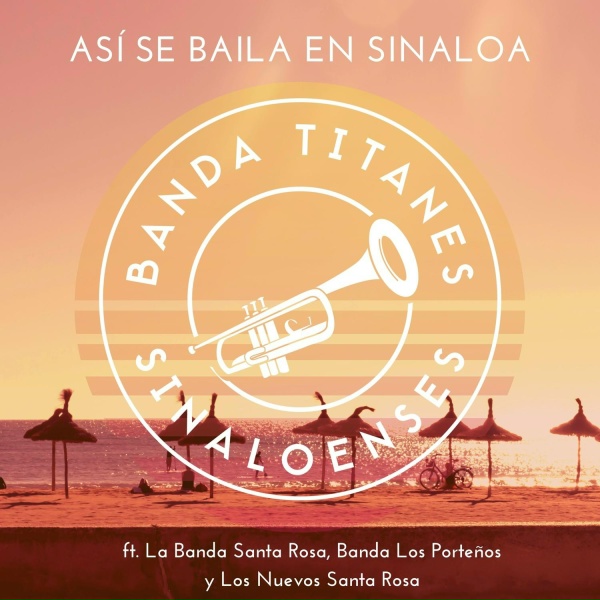Обложка: Banda Titanes Sinaloenses - El Sinaloense