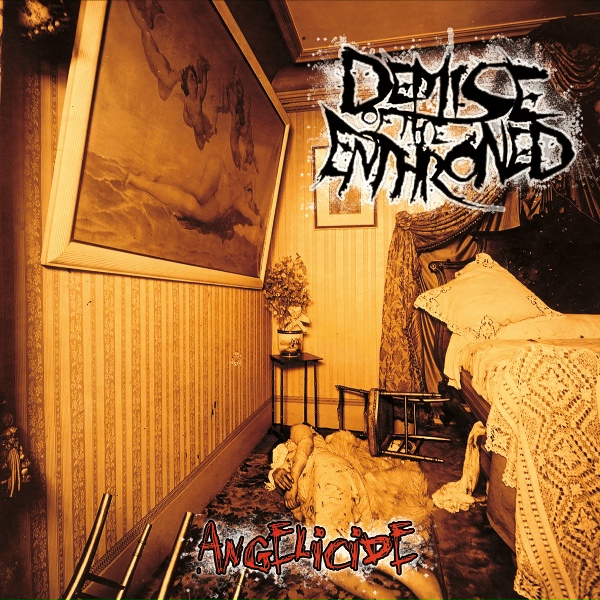 Обложка: Demise of the Enthroned - Angelicide