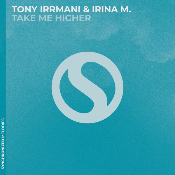 Обложка: Tony Irrmani, Irina M. - Take Me Higher