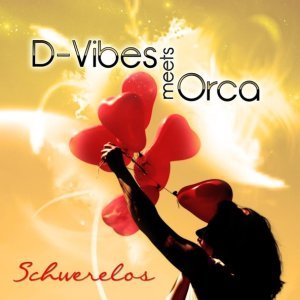 Обложка: D-Vibes, Orca - Schwerelos