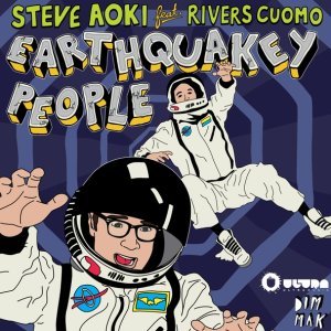 Обложка: Steve Aoki feat. Rivers Cuomo - Earthquakey People