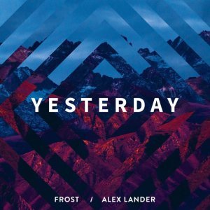 Обложка: Frost, Alex Lander - Yesterday