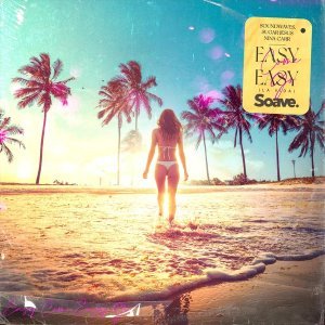 Обложка: Soundwaves, Sugar Jesus, Nina Carr - Easy Come, Easy Go (La Vida)
